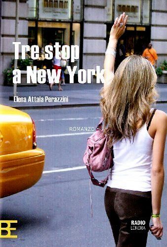 Tre stop new york romanzo - a, york.