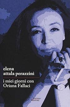Miei giorni con - con, oriana